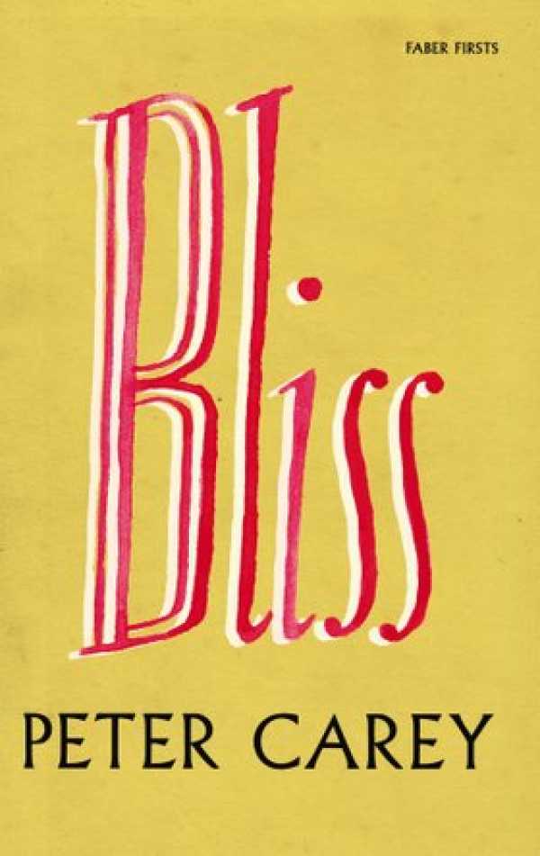 Bliss By Peter Carey