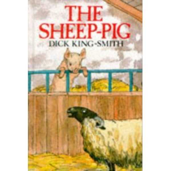 The Sheep Pig By Dick King Smith