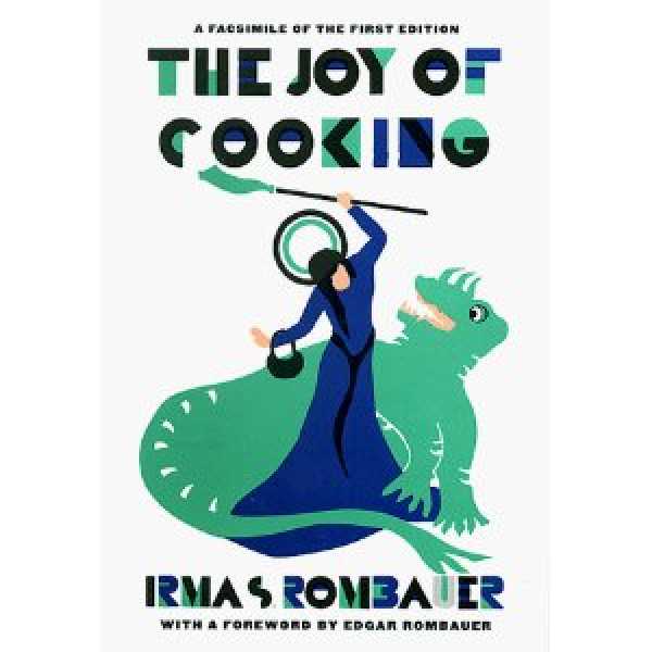 The Joy Of Cooking By Irma S. Rombauer