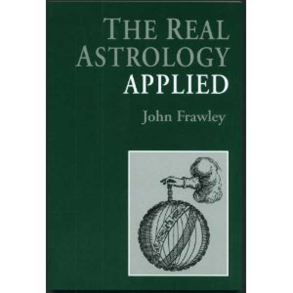 The Real Astrology Applied By John Frawley
