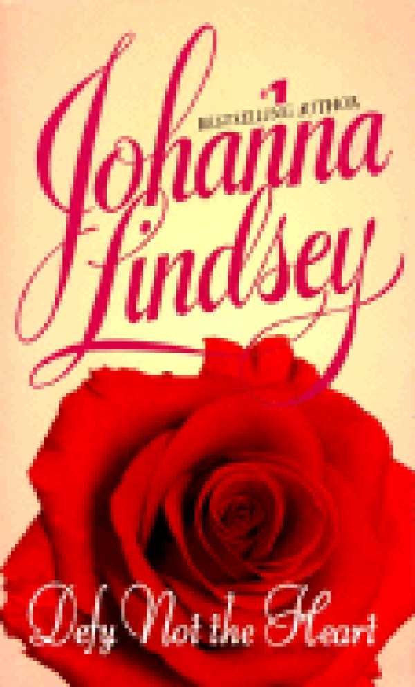 Defy Not The Heart By Johanna Lindsey